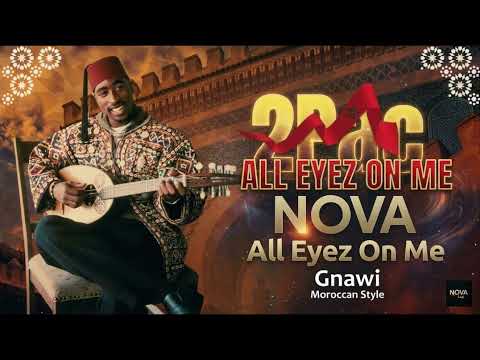 2Pac All Eyez On Me Gnawa Guembri Cover Moroccan Style Fusion By Nova