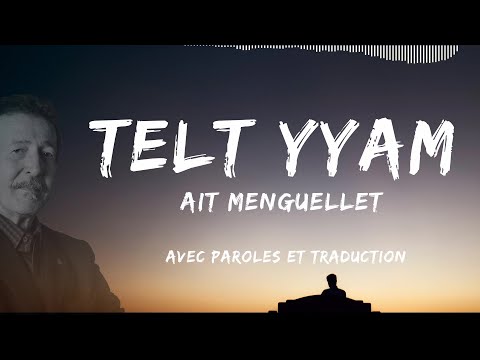 Telt Yyam Trois Jours Ait Menguellet Avec Paroles Et Traduction Telt Yyam Trois Jours Ait Menguellet Avec Paroles Et Traduction