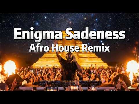 Enigma Sadeness Hypnotic Afro House Remix 90s Spiritual Classic Enigma Sadeness Hypnotic Afro House Remix 90s Spiritual Classic