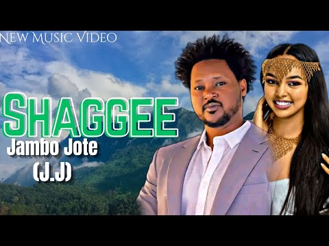 Jambo Jote SHAGGEE New Ethiopian Afan Oromo Music Video 2025 Official Video
