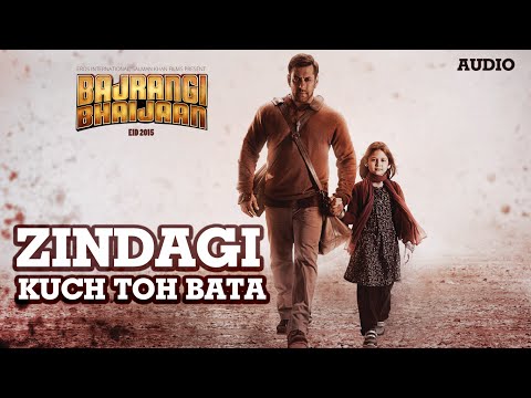 Zindagi Kuch Toh Bata Reprise Full AUDIO Song Pritam Salman Khan Kareena K Bajrangi Bhaijaan