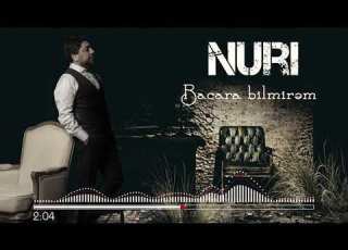 Nuri Serinlendirici BACARA BILMIREM
