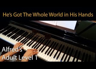  He S Got The Whole World In His Hands Elementary Piano Solo Alfred S Adult Level 1