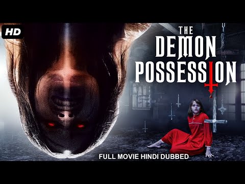 THE DEMON POSSESSION Hollywood Movie Hindi Dubbed Doug Bradley Kayla F Horror Thriller Movie THE DEMON POSSESSION Hollywood Movie Hindi Dubbed Doug Bradley Kayla F Horror Thriller Movie