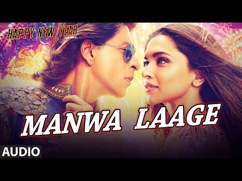 Exclusive Manwa Laage Full AUDIO Song Happy New Year Shah Rukh Khan T SERIES