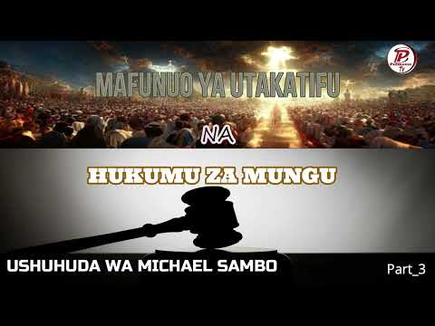 Part3 Niliona Maelfu Wakienda Njiapana Ya Kuzimu Kwa Doa Moja Tu La Dhambi USHUHUDA WA MICHAEL SAMBO