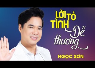  Ngọc Sơn Lời Tỏ Tình Dễ Thương 2 Official Music Video