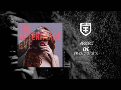 THE AFTERIMAGE Mirrors Official Stream