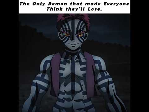 Der Einzige Dämon Der Alle Glauben Ließ Sie Würden Verlieren Akaza Edit Mordfall Im Zusam