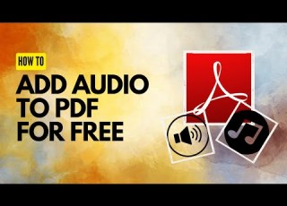  How To Add Audio To PDF Free And Easily