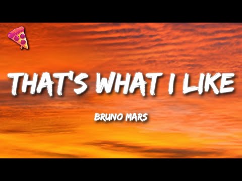 Bruno Mars That S What I Like Lyrics