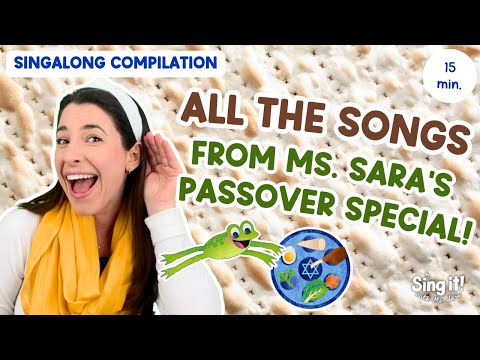 Sing Ms Sara S Favorite Passover Songs Pesach Singalongs Songs For Passover