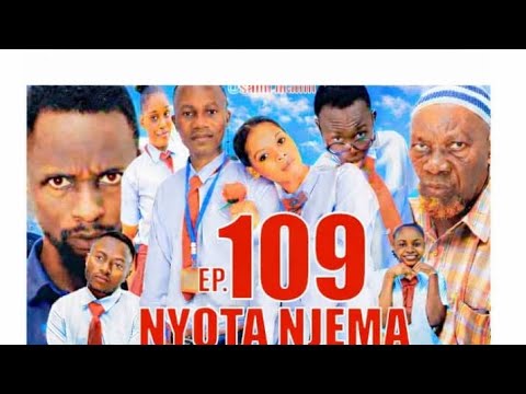 NYOTA NJEMA EP 109