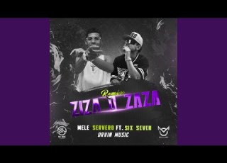 Ziza O Zaza Feat Six Seven Mele Servero Remix