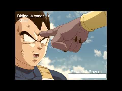 Didine La Canon 16 Khtini Slowed Reverb