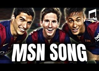  MSN SONG Legends Of Barça Messi Suárez Neymar