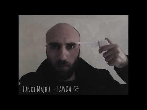 Jundi Majhul Fawda جندي مجهول فوضى