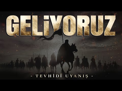 Geliyoruz Tevhidî Uyanış