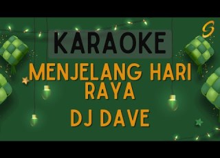 DJ Dave Menjelang Hari Raya Karaoke