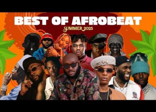 BEST OF AFROBEAT MIX SUMMER 2025 VOL 1 By DJ BIG N WIZKID BURNA DAVIDO REMA ASAKE SHALLI