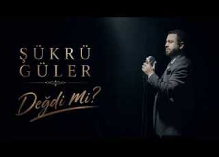  Şükrü Güler Değdi Mi