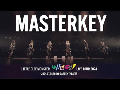 MASTERKEY Little Glee Monster Live Tour 2024 UNLOCK 2024 07 06