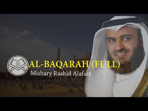 Murottal Al BAQARAH FULL Syaikh Mishary Rashid Alafasy Arab Latin Terjemah