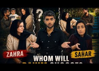  Zahra Or Sahar Who Will Rahim Choose A Difficult Choice
