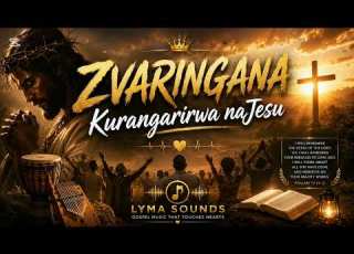  ZVARINGANA KURANGARIRWA NAJESU Official Gospel Audio Lyma Sounds