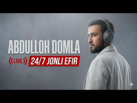Huzur I Abdulloh Domla 24 7