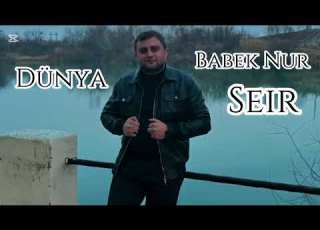  Dunya Babek Seir 2026