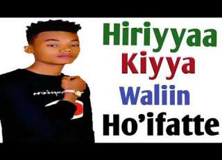 Hiriyyaa Kiyya Waliin Raajii Narratti Raawwatani