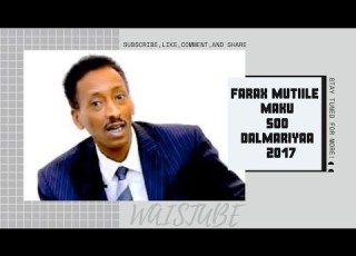  FARAX MUTIILE MAKU SOO DALMARIYAA 2017