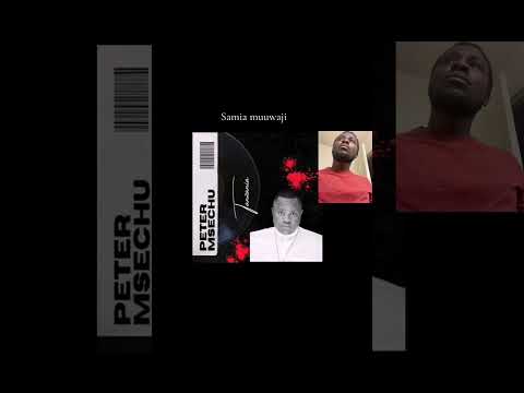 Samia Muuwaji By Peter Msechu Duet Africa Tanzania