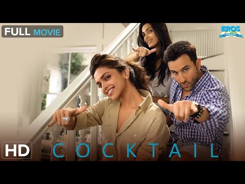 Cocktail Full Hindi Movie Saif Ali Khan Deepika Padukone Diana Penty Romantic Drama
