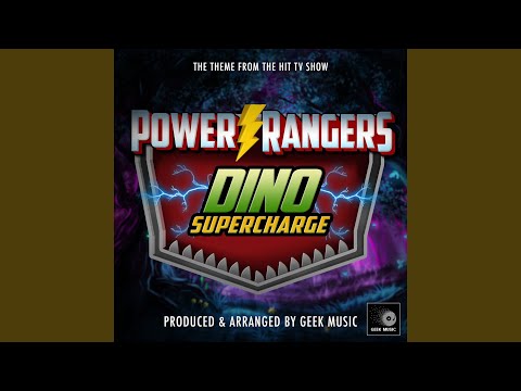 Power Rangers Dino Super Charge Main Theme From Power Rangers Dino Super Charge Main Theme Power Rangers Dino Super Charge Main Theme From Power Rangers Dino Super Charge Main Theme