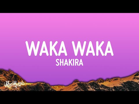 Waka Waka This Time For Africa Shakira Lyrics