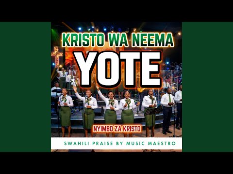 Kristo Wa Neema Yote Imbisha Moyo Wangu