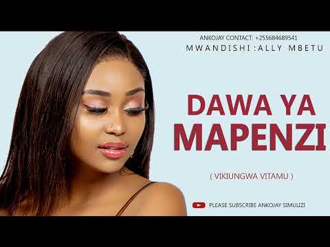 SIMULIZI FUPI DAWA YA MAPENZI By Ankojay SIMULIZI FUPI DAWA YA MAPENZI By Ankojay