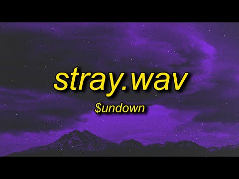 Undown Stray Wav Slowed