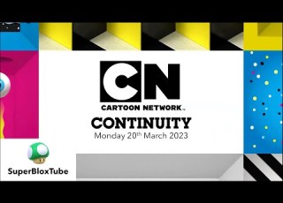  Cartoon Network UK Continuity Monday 20th March 2023