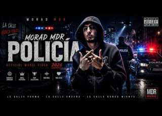  MORAD MDR POLICÍA Official Music Video 2026