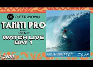 LIVE Outerknown Tahiti Pro Presented By I SEA 2026 Day 1 Championship Tour