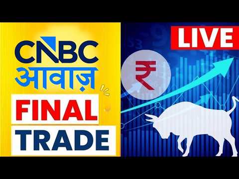 Final Trade Live Updates Stock Market Share Market Updates Latest Business News CNBC Awaaz