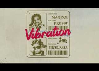 Magixx Vibration Feat Jeriq Lyric Video