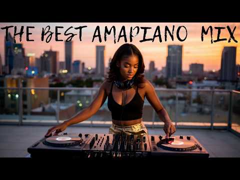 THE BEST AMAPIANO MIX PLAYLIST 2026 MUSIC VIBE ZA