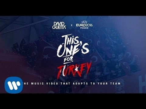 David Guetta Ft Zara Larsson This One S For You Turkey UEFA EURO 2016 Official Song