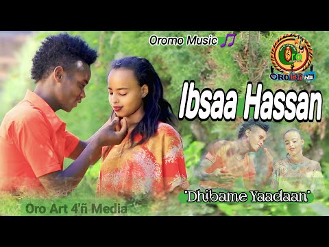 Ibsaa Hassan Dhibame Yaadaan New Oromo Music 2024 Official Video