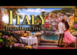  This Is ITALY 4 Hours Of The Most Beautiful Italian Music The Most Famous Places In Italy 4K