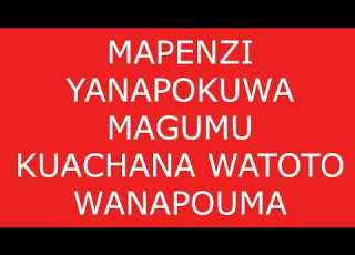 MAPENZI YANAPOKUPA SABABU ZA KUACHANA ILA WATOTO WANAKUUMA